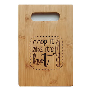 Chop It Likes It's Hot Personalized Cutting Board